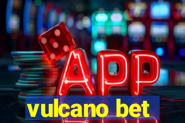 vulcano bet
